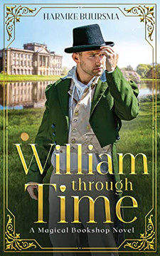 William Through Time : A Magical Bookshop Novel - 9781737403326
