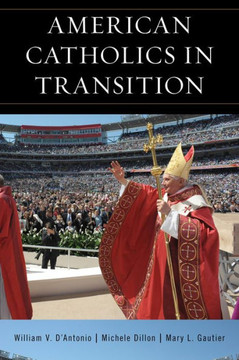 American Catholics in Transition - 9781442219915