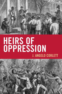Heirs of Oppression: Racism and Reparations - 9781442208148