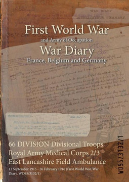 66 DIVISION Divisional Troops Royal Army Medical Corps 2/3 East Lancashire Field Ambulance: 13 September 1915 - 26 February 1916 (First World War, War