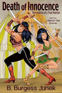 Death of Innocence: The Making of a True Warrior (A Bright One Chronicles) Death of Innocence: The Making of a True Warrior (A Bright One Chronicles)