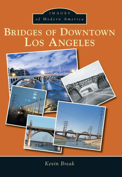Bridges of Downtown Los Angeles
