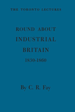 Round about Industrial Britain, 1830-1860