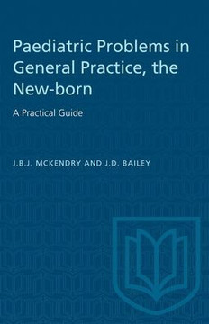The New-Born: A Practical Guide: Paediatric Problems in General Practice