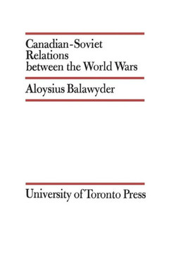 Canadian-Soviet Relations Between the World Wars