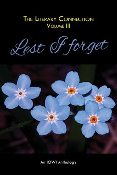 The Literary Connection Volume Iii : Lest I Forget The Literary Connection Volume Iii : Lest I Forget