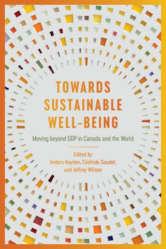 Towards Sustainable Well-Being: Moving Beyond Gdp in Canada and the World - 9781487507848