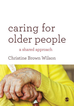Caring for Older People: A Shared Approach Caring for Older People: A Shared Approach
