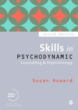 Skills in Psychodynamic Counselling & Psychotherapy - 9781446285671 Skills in Psychodynamic Counselling & Psychotherapy - 9781446285671