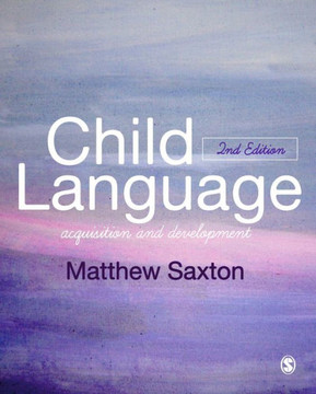 Child Language: Acquisition and Development - 9781446295625