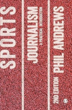 Sports Journalism: A Practical Introduction - 9781446253373