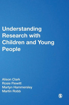 Understanding Research with Children and Young People - 9781446274927