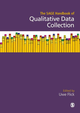 The Sage Handbook of Qualitative Data Collection The Sage Handbook of Qualitative Data Collection