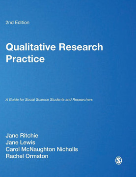 Qualitative Research Practice: A Guide for Social Science Students and Researchers - 9781446209110