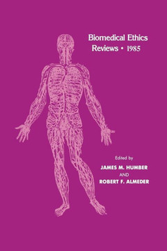 Biomedical Ethics Reviews - 1985