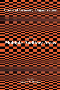 Cortical Sensory Organization: Multiple Auditory Areas