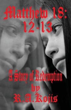 Matthew 18: 12-13: A Story of Redemption