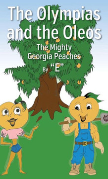 The Olympias and the Oleos: The Mighty Georgia Peaches