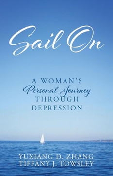 Sail On: A Woman's Personal Journey Through Depression