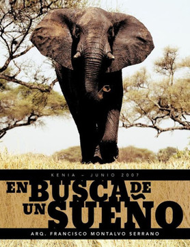 En Busca de Un Sue O: Kenia - Junio 2007 En Busca de Un Sue O: Kenia - Junio 2007