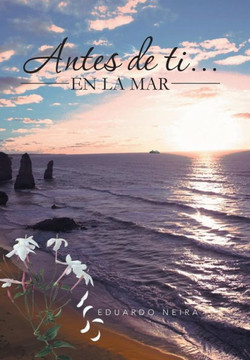 Antes de Ti... En La Mar - 9781463363444