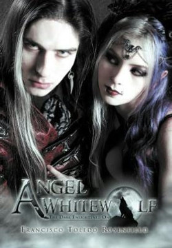 Angel Whitewolf: The Dark Enlightened One - 9781463329525