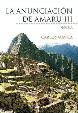 La Anunciaci N de Amaru III: Novela - 9781463324650