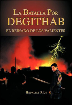 La Batalla Por Degithab - 9781463303600