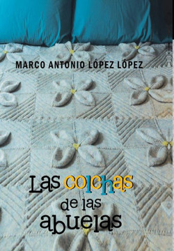Las Colchas de Las Abuelas - 9781463354824