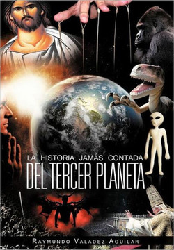 La Historia Jam S Contada del Tercer Planeta - 9781463331986