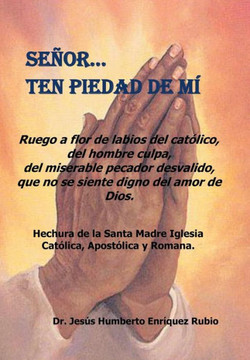 Senor... Ten Piedad de Mi - 9781463361037