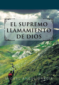 El Supremo Llamamiento de Dios - 9781463331801