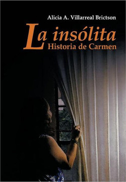 La Ins Lita Historia de Carmen: Relatos y Algo M S - 9781463316624