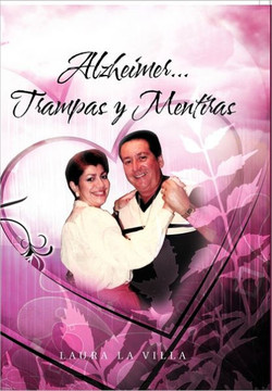 Alzheimer...Trampas y Mentiras - 9781463301958