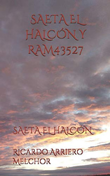 SAETA EL HALCoN Y RAM43527: SAETA EL HALCoN (Spanish Edition) SAETA EL HALCoN Y RAM43527: SAETA EL HALCoN (Spanish Edition)