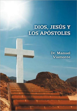 Dios, Jesus y Los Apostoles - 9781463322953
