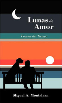 Lunas de Amor: Poesias del Tiempo - 9781463321970