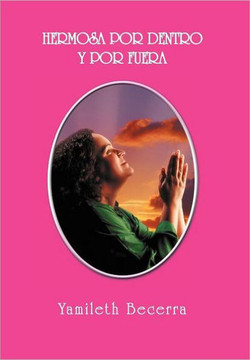 Hermosa Por Dentro y Por Fuera - 9781463309176