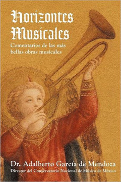 Horizontes Musicales: Comentarios de Las M S Bellas Obras Musicales - 9781463331917