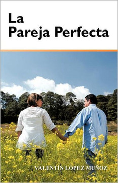La Pareja Perfecta - 9781463322403
