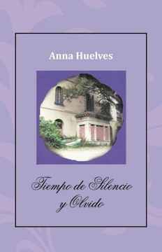 Tiempo de Silencio y Olvido - 9781463325794