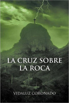 La Cruz Sobre La Roca - 9781463316006