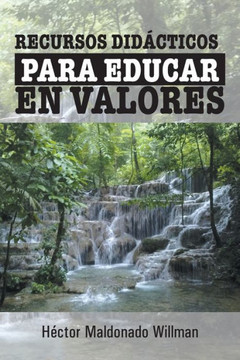 Recursos Didacticos Para Educar En Valores - 9781463373337