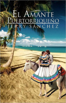El Amante Puertorriqueno - 9781463318628