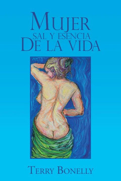 Mujer Sal y Esencia de La Vida. - 9781463356439