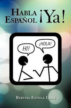 Habla Espanol YA!: Cuaderno de Trabajo Nivel Basico Para Extranjeros