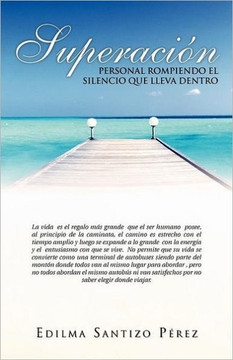 Superacion Personal Rompiendo El Silencio Que Lleva Dentro - 9781463314514