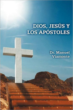 Dios, Jesus y Los Apostoles - 9781463322946