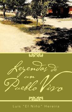 Leyendas de Un Pueblo Vivo - 9781463343446