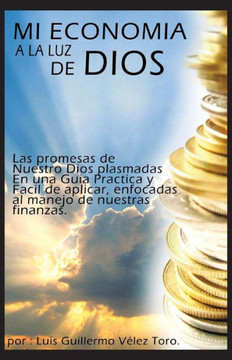 Mi Economia a la Luz de Dios - 9781463342852